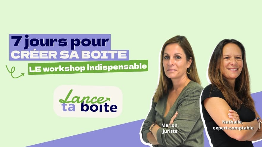 Lance ta boite - Découvrez le workshop gratuit pour créer son entreprise